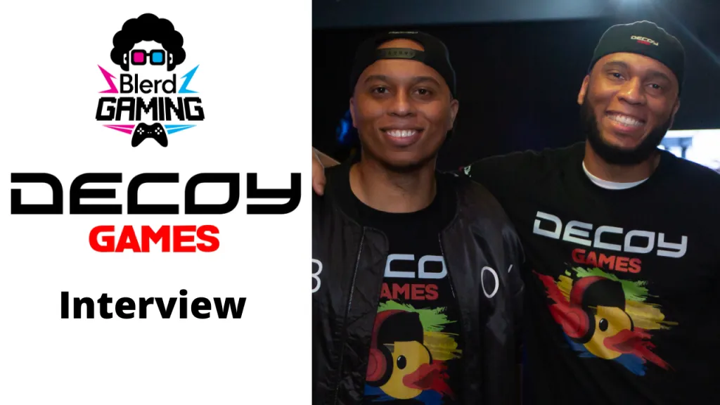 Black Excellence in Game Development - Decoy Games 2 Black Excellence in Game Development - Decoy Games