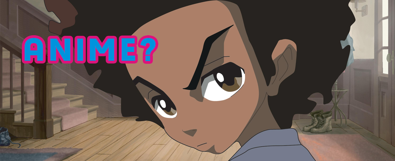 Is The Boondocks Anime? 1 boondocks anime