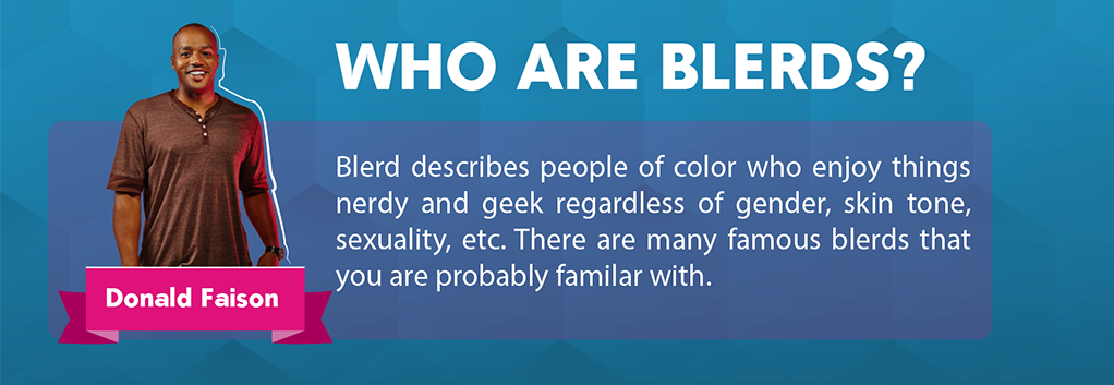 What is a Blerd - Infographic 1 who are blerds