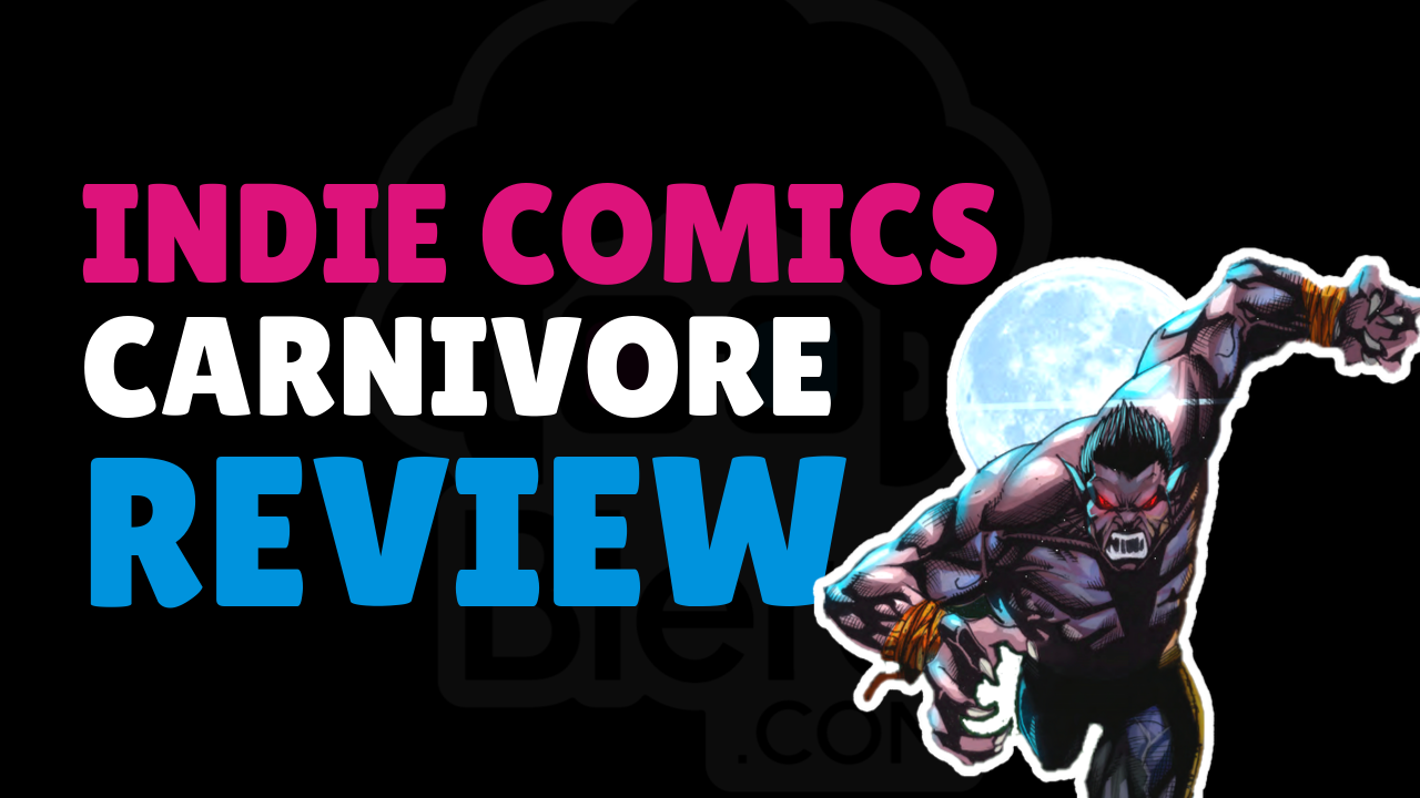 Indie Comics: Carnivore 1 Carnivore-Comic-Featured-Imag