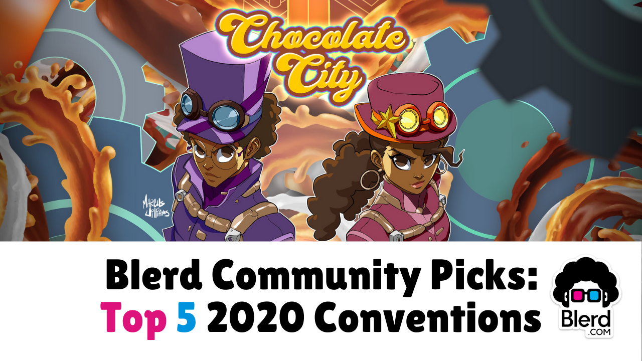The Top 5 2020 Nerd Conventions for Blerds 1 best nerd conventions 2020 blerd