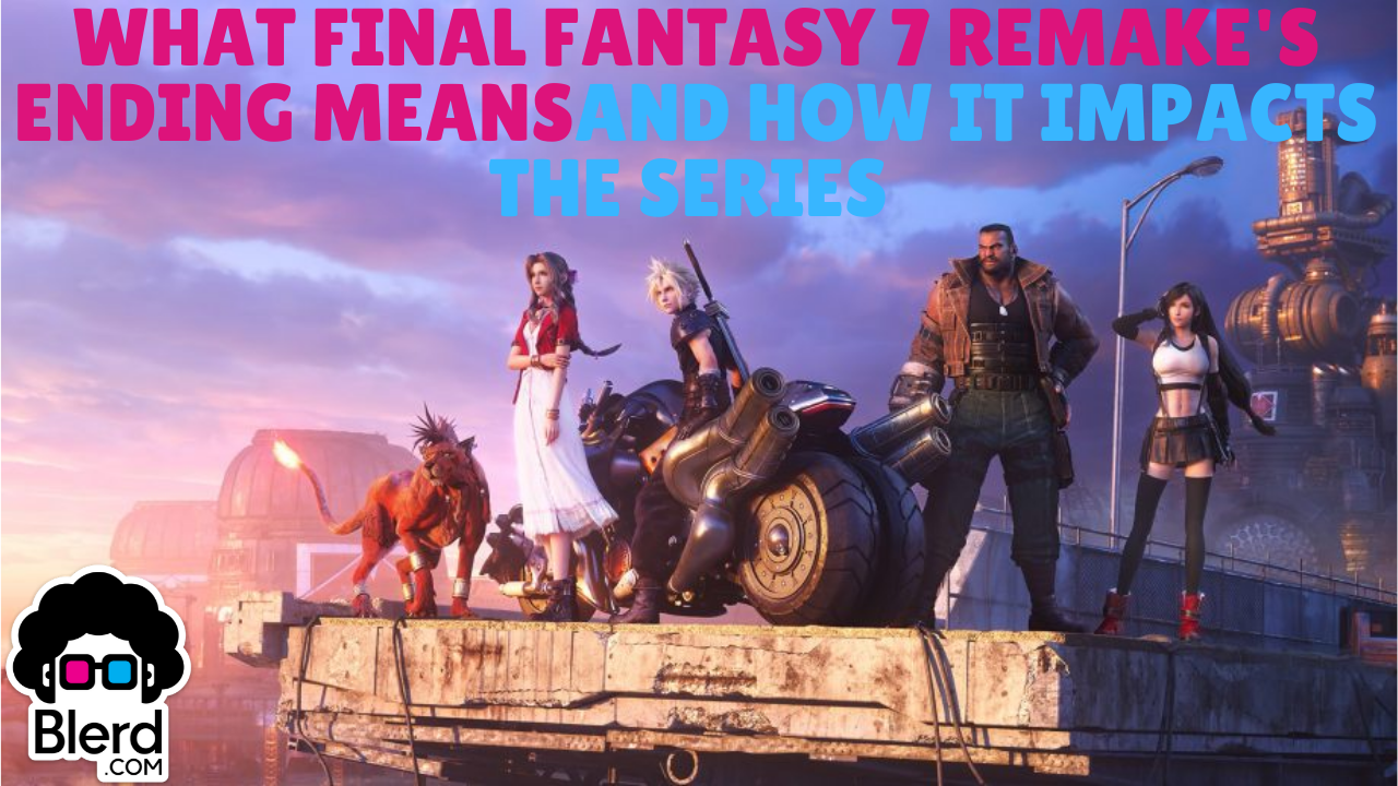 What Final Fantasy 7 Remake's ending Means and How it Impacts the series 1 FF7 Header