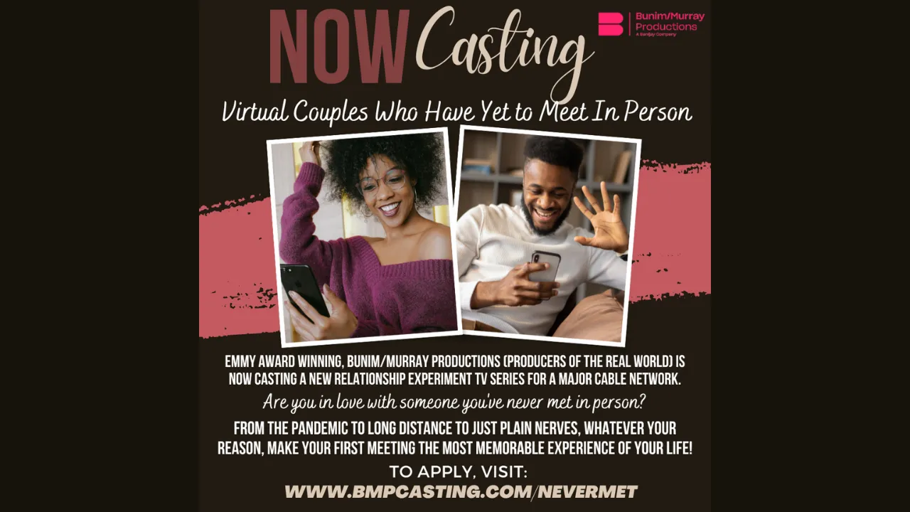 Now Casting Virtual Couples Who’ve Yet to Meet in Person 1 Now Casting Virtual Couples Who’ve Yet to Meet in Person