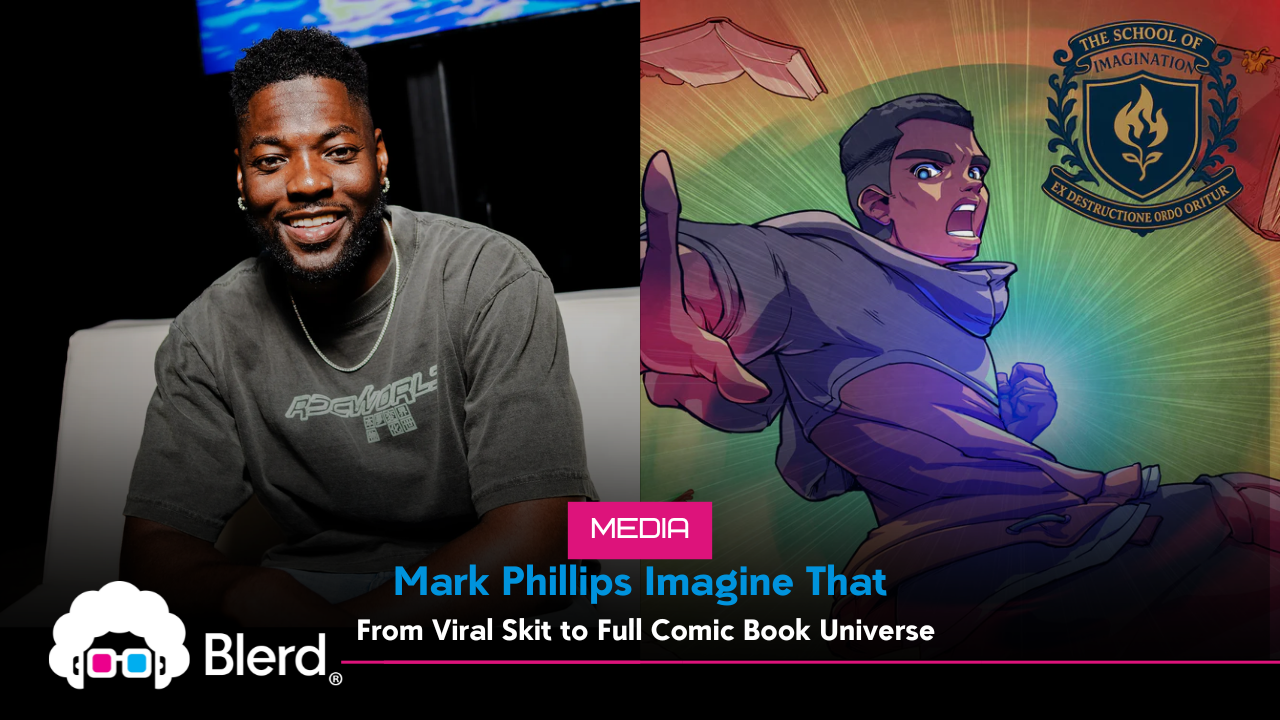 Mark Phillips Imagine That From Viral Skit To Full Comic Book mark-phillips-imagine-that-from-viral-skit-to-full-comic-book